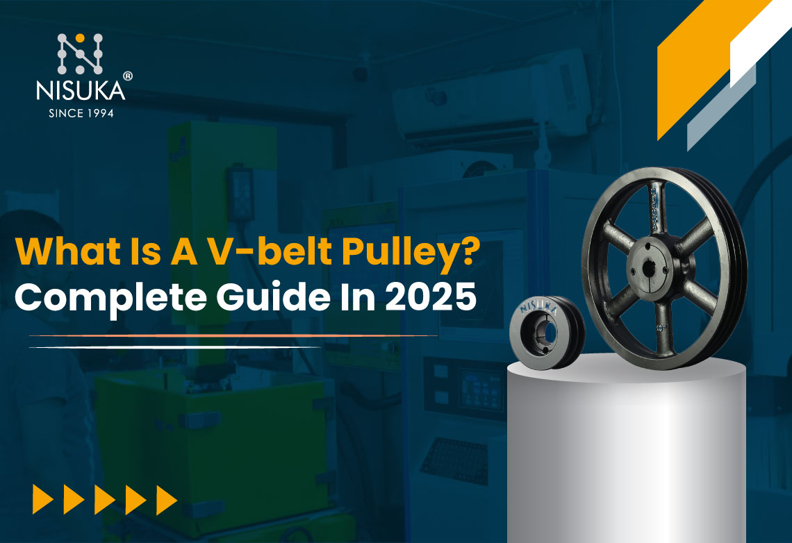 What is a V-Belt Pulley? Complete Guide in 2025